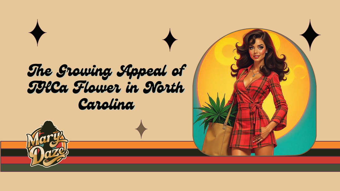 The Growing Appeal of THCa Flower in North Carolina