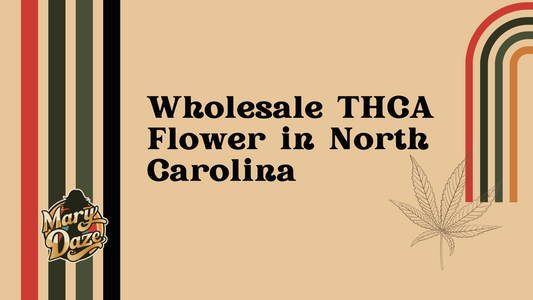 Wholesale THCA Flower in North Carolina