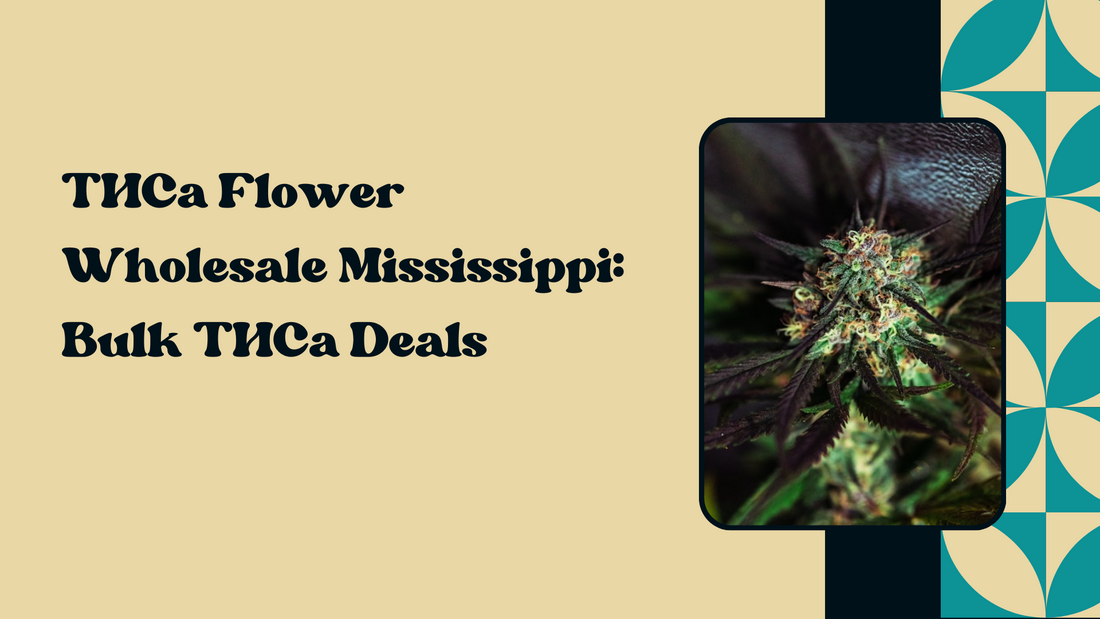 THCa Flower Wholesale Mississippi: Bulk THCa Deals